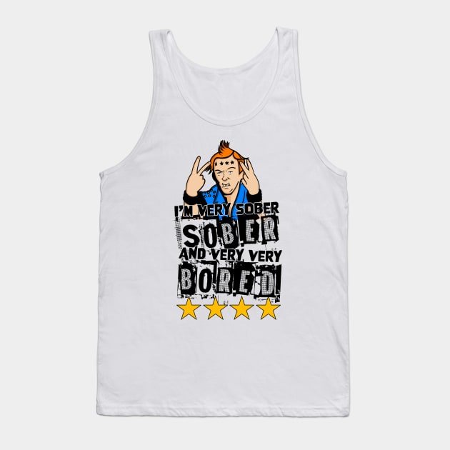 Vyvyan I'm Very Sober, and Very Very Bored Quote Tank Top by Meta Cortex